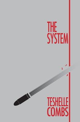 The System - Combs, Teshelle