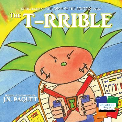 The T-RRIBLE - Paquet, J N