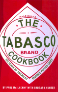 The Tabasco Cookbook: 125 Years of America's Favorite Pepper Sauce - McIlhenny, Paul, and Hunter, Barbara
