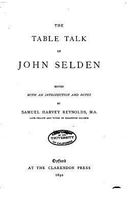 The Table Talk of John Selden - Selden, John