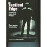 The Tactical Edge: Surviving High-Risk Patrol - Remsberg Charles