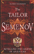 The Tailor of Semenov: Retelling the Legend of Anastasia