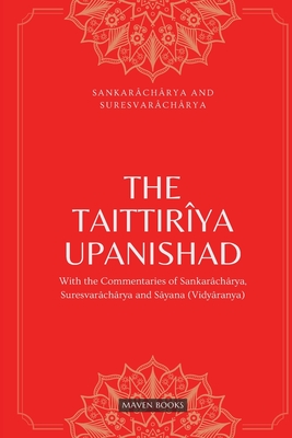 The Taittirya Upanishad - Sankarchrya, and Suresvarchrya