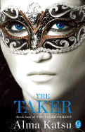 The Taker, 1: Book One of the Taker Trilogy