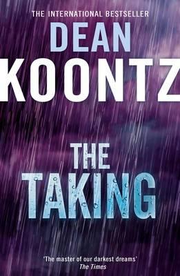 The Taking - Koontz, Dean