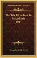 The Tale of a Tour in Macedonia (1903)