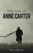 The Tale of Anne Carter