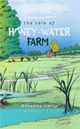 The Tale of Honey-Water Farm