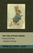 The Tale of Peter Rabbit / Piotru  Krlik: Tranzlaty English Polsku