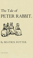 The Tale of Peter Rabbit: The Original 1901 Edition
