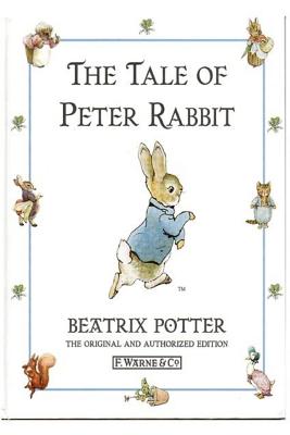 The Tale of Peter Rabbit - Beatrix Potter