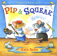 The Tale of Pip and Squeak - Duke, Kate