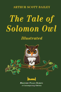 The Tale of Solomon Owl - Illustrated