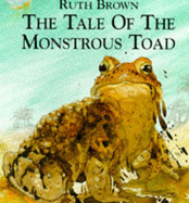 The Tale of the Monstrous Toad