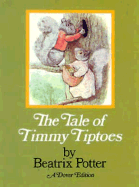 The Tale of Timmy Tiptoes - Potter, Beatrix