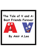 The Tale of V and A: Best Friends Forever