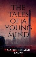 The tales of a young mind