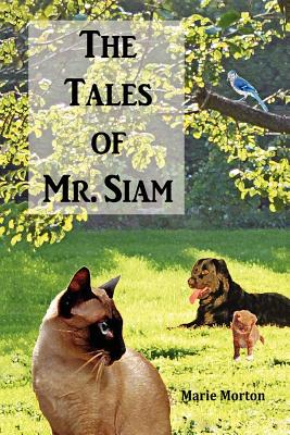 The Tales of Mr. Siam - Morton, Marie, and Forsyth, Valerie (Editor)