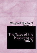 The Tales of the Heptameron Vol. V