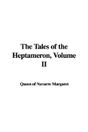 The Tales of the Heptameron, Volume II