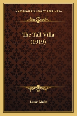 The Tall Villa (1919) - Malet, Lucas