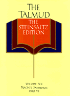 The Talmud, the Steinsaltz Edition, Volume 20: Tractate Sanhedrin, Part VI - Steinsaltz, Adin Even-Israel, Rabbi