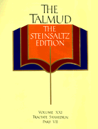 The Talmud, the Steinsaltz Edition, Volume 21: Tractate Sanhedrin, Part VII