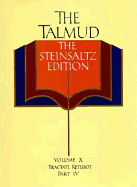 The Talmud, the Steinsaltz Editon, Volume 10: Tractate Ketubot, Part IV