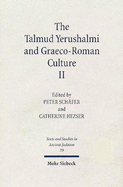 The Talmud Yerushalmi and Graeco-Roman Culture II - Hezser, Catherine (Editor), and Schafer, Peter (Editor)