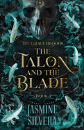 The Talon & the Blade