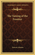 The Taming of the Frontier