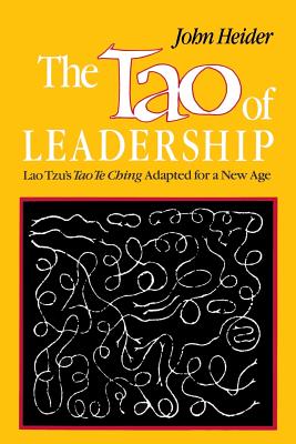 The Tao of Leadership, 2nd Edition - Heider, John