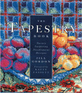 The Tapestry Book: Twenty Inspiring Needlepoint Designs