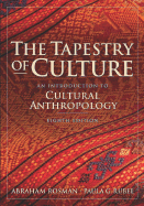 The Tapestry of Culture - Rosman, Abraham, and Rubel, Paula G