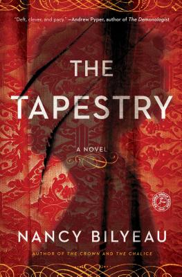 The Tapestry - Bilyeau, Nancy