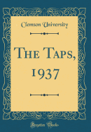 The Taps, 1937 (Classic Reprint)