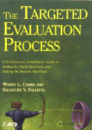 The Targeted Evaluation Process