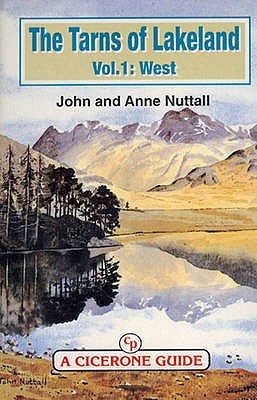 The Tarns of Lakeland Vol 1: West - Nuttall, John, and Nuttall, Anne
