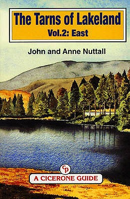The Tarns of Lakeland Vol 2: East - Nuttall, John, and Nuttall, Anne