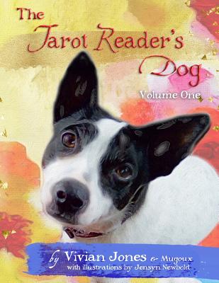 The Tarot Reader's Dog: Color Edition - Jones, Vivian