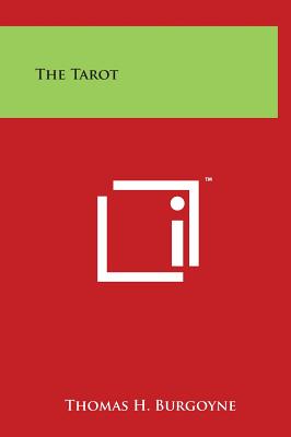 The Tarot - Burgoyne, Thomas H