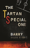 The Tartan Special One - Phillips, Barry