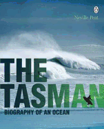 The Tasman: Biography of an Ocean