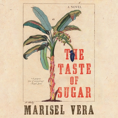 The Taste of Sugar - Garcia, Kyla (Read by), and Vera, Marisel