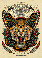 The Tattoo Coloring Book: Coloring Book for Adults