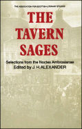 The Tavern Sages: Selections from the Noctes Ambrosianae