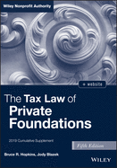 The Tax Law of Private Foundations, + Website: 2019 Cumulative Supplement