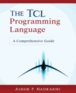 The Tcl Programming Language: A Comprehensive Guide