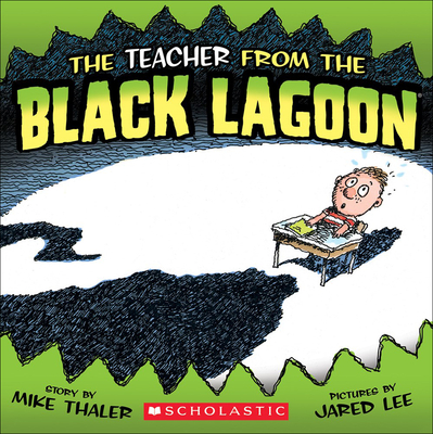 The Teacher from the Black Lagoon - Thaler, Mike