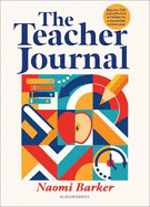 The Teacher Journal: Bitesize CPD and reflective activities for a successful school year